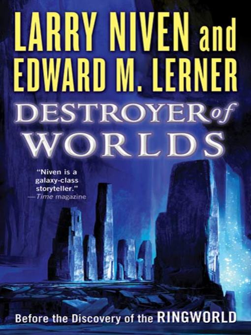 Title details for Destroyer of Worlds by Larry Niven - Wait list